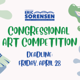 Congressman Sorensen's Congressional Art Competition is now open and accepting applications. Submissions are due Friday, April 28.